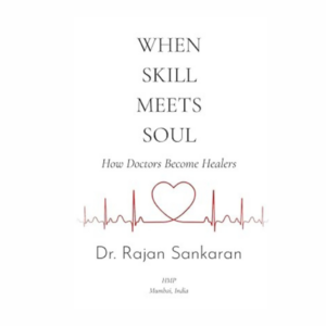 When Skill Meets Soul: How Doctors Become Healers